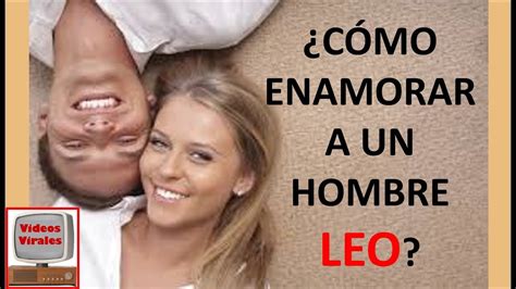 hombre leo enamorado|Cómo se comporta un hombre de Leo cuando está enamorado